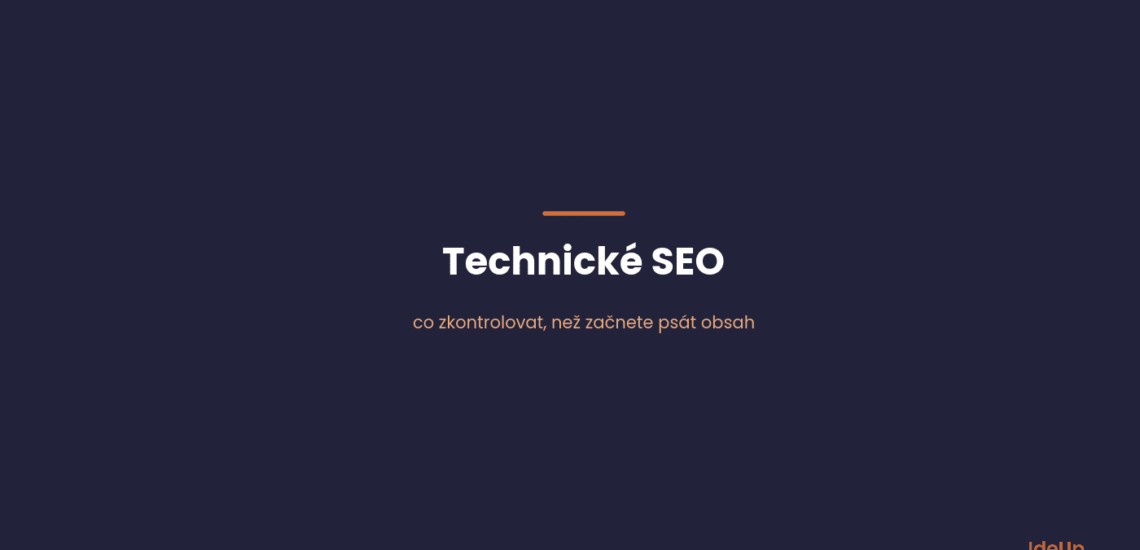 Technické SEO a čo skontrolovať skôr, ako začnete písať obsah